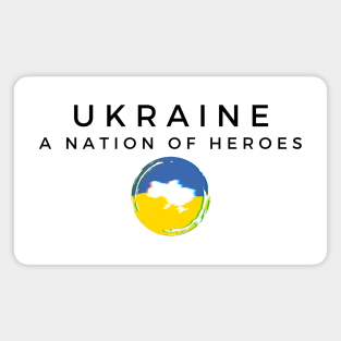 Ukraine A Nation of Heroes Magnet